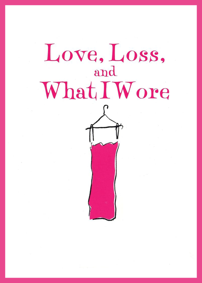 Love, Loss and What I Wore