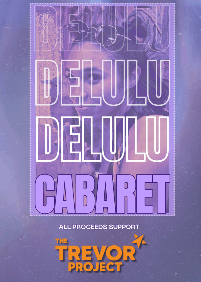 Delulu IS The Solulu | Trevor Project Charity Cabaret