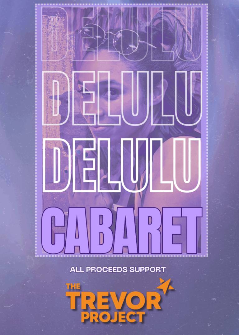 Delulu IS The Solulu | Trevor Project Charity Cabaret